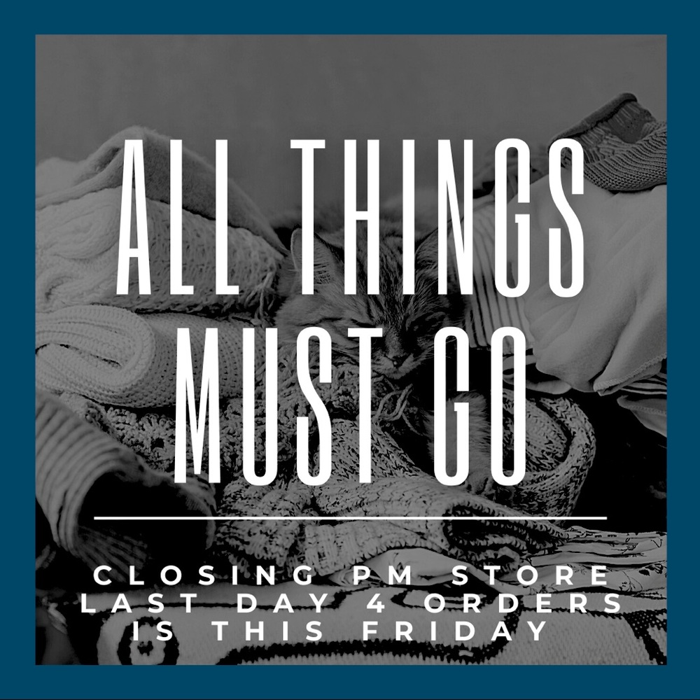 Closing my store! Last day for orders is Friday!